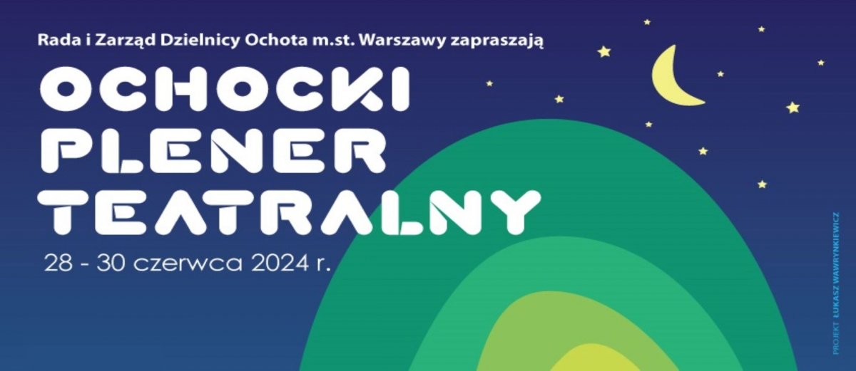 Ochocki Plener Teatralny po raz pierwszy w najpiękniejszych parkach Ochoty!