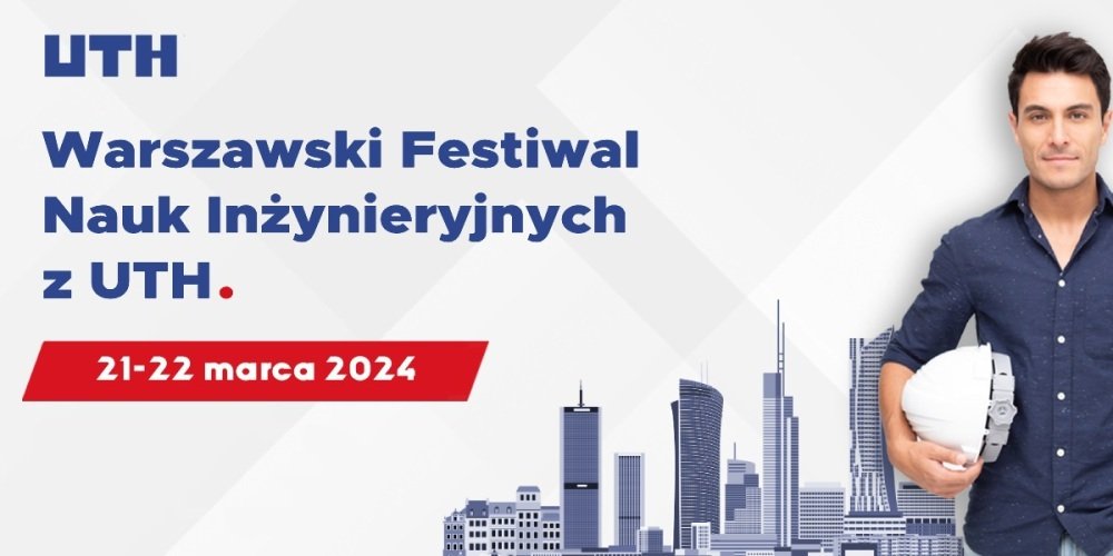 Kolejna edycja Warszawskiego Festiwalu Nauk Inżynieryjnych