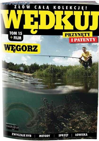 Wędkuj Węgorz już w sprzedaży!
