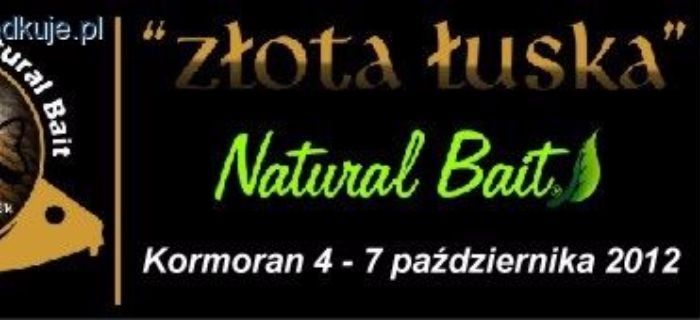 Złota Łuska z Natural Bait - zmiana daty 4-7 października