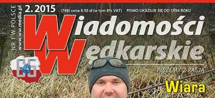 Ukazał się lutowy (2/2015) numer „Wiadomości Wędkarskich”
