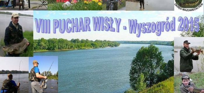 VIII Puchar Wisły Wyszogród 2015 - Otwarte Ogólnopolskie Zawody Spinningowe