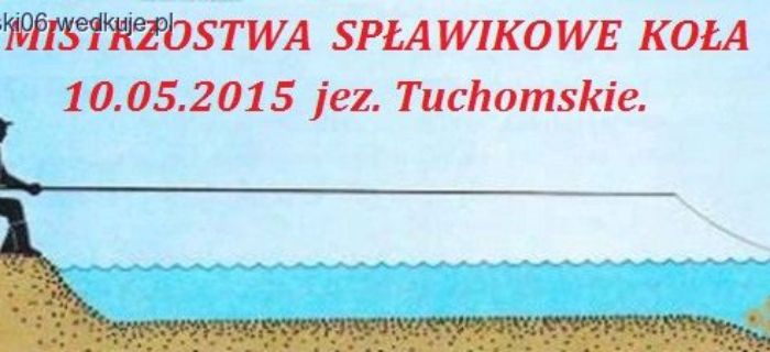 Zawiadomienie o Mistrzostwach spławikowych koła 082 