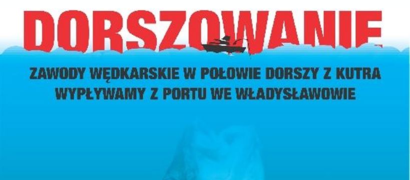 Dorszowanie 2016 - morskie zawody w połowie dorszy z kutra