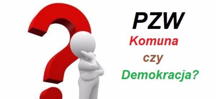 PZW komuna czy demokracja?