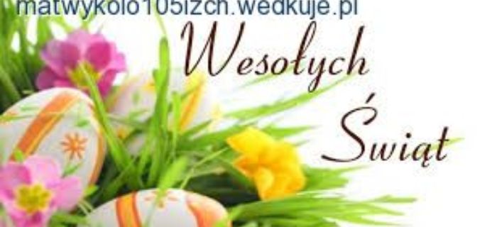 Życzenia wielkanocne Zarząd Koła PZW nr 105 w Inowrocławiu
