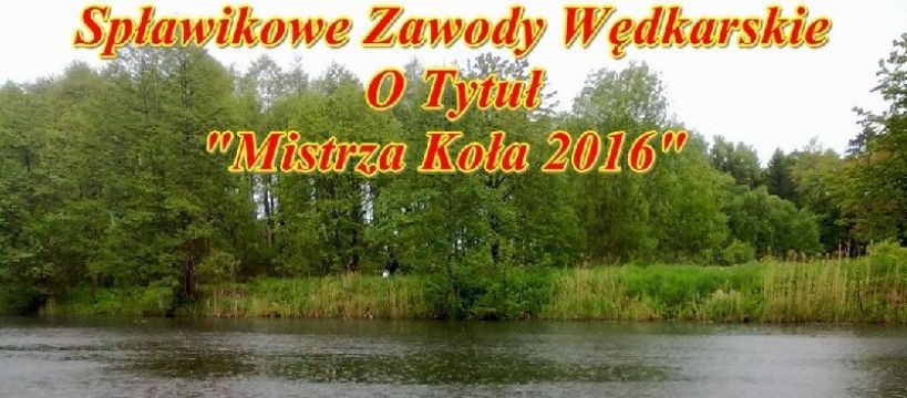 Spławikowe Zawody Wedkarskie 2016, Koła PZW Miasto Ketrzyn.
