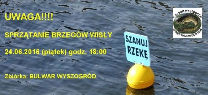 OGŁOSZENIE: SPRZĄTANIE BRZEGÓW WISŁY W WYSZOGRODZIE