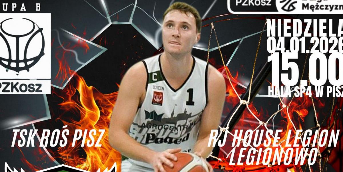 Koszykarskie emocje w Piszu! TSK Roś podejmuje RJ House Legion Legionowo