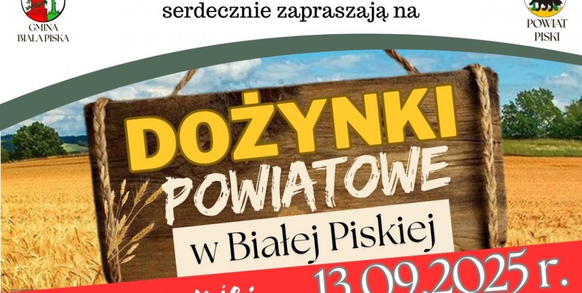Biała Piska gospodarzem dożynek Powiatu Piskiego