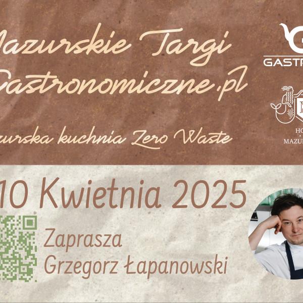 Mazurska Kuchnia Zero Waste z Grzegorzem Łapanowskim