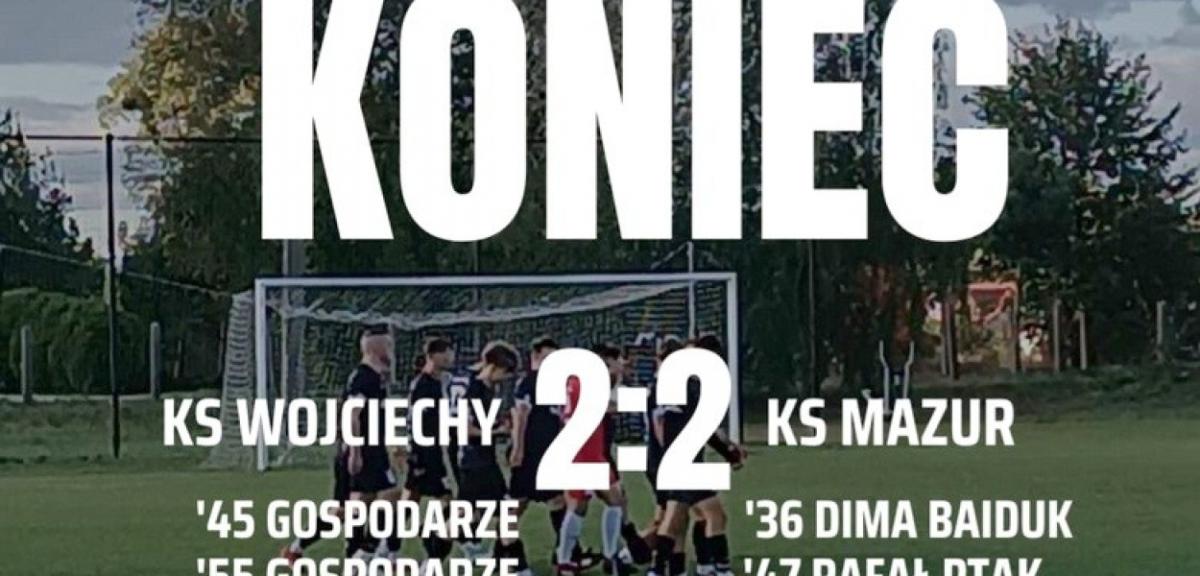 KS Wojciechy powstrzymały piłkarzy Mazura