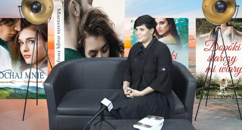 Wywiad z Karoliną Klimkiewicz - psycholog oraz autorką kilku powieści - VIDEO