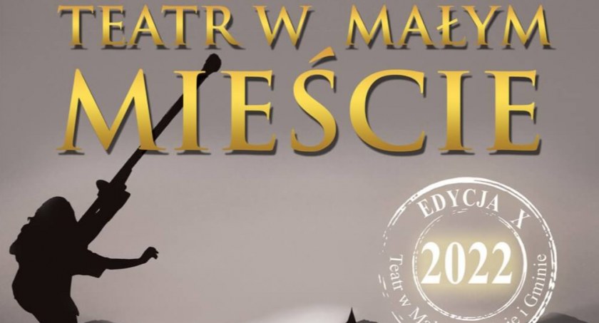 XXV Dni Europy - Projekt Teatr w Małym Mieście