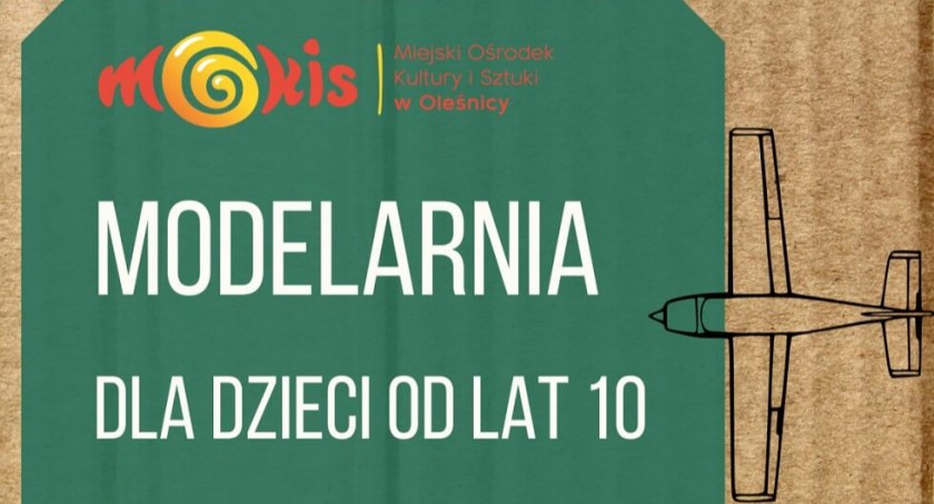 Modelarnia dla dzieci od lat 10 - zapisy na zajęcia