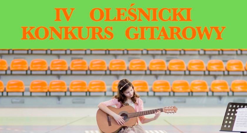 IV Oleśnicki Konkurs Gitarowy - Trenuj wytrwale jak Kamil Stoch