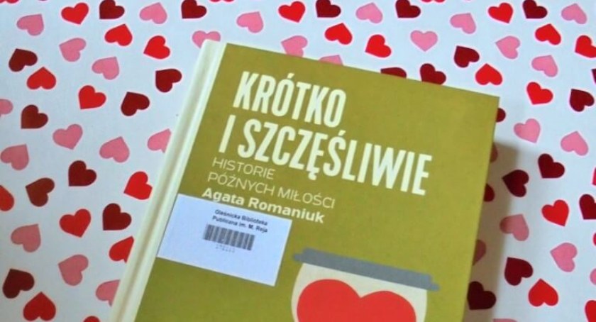 Na weekend książka o uczuciach, które zdarzają, kiedy już się ich wcale nie spodziewamy