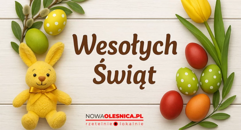 Wesołych Świąt Wielkanocnych dla Czytelników NowaOlesnica.pl