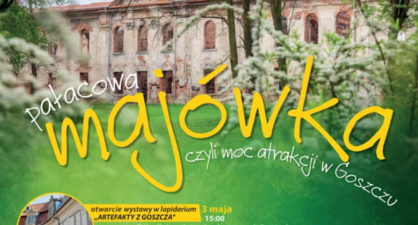 Pałacowa Majówka w Goszczu - zaproszenie
