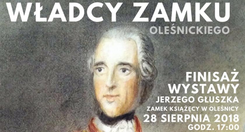 Finisaż wystawy Władcy Oleśnickiego Zamku