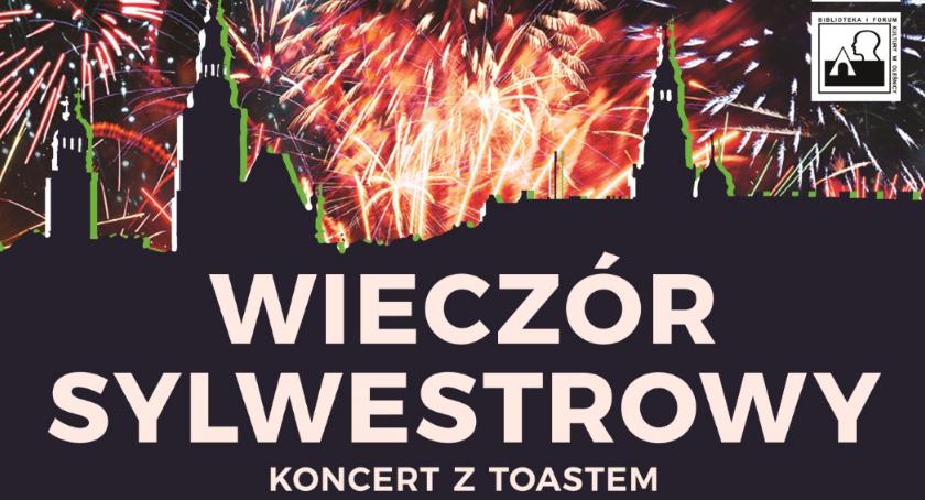 Sylwestrowy Wieczór z Toastem - BiFK zaprasza