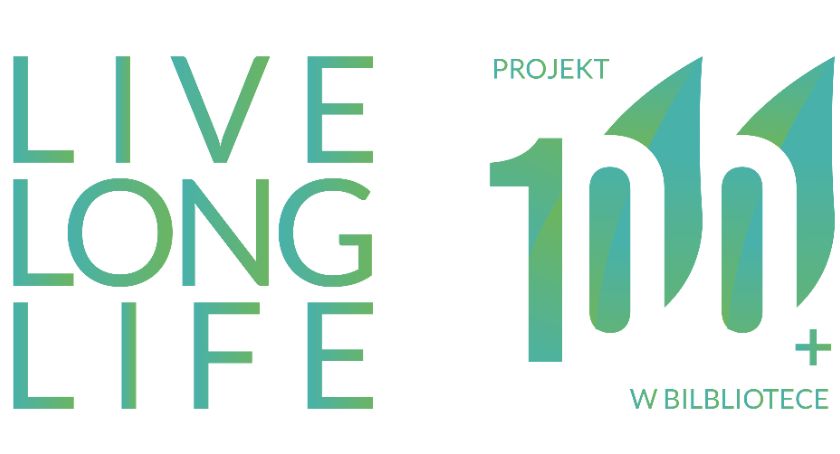 LIVE LONG LIFE - Projekt 100+ w Bibliotece