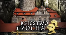 Księstwo Czocha – Twierdza Rycerska. Festiwal pełen uniesień!
