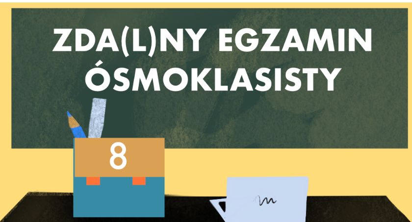 Zda(l)ny egzamin ósmoklasisty