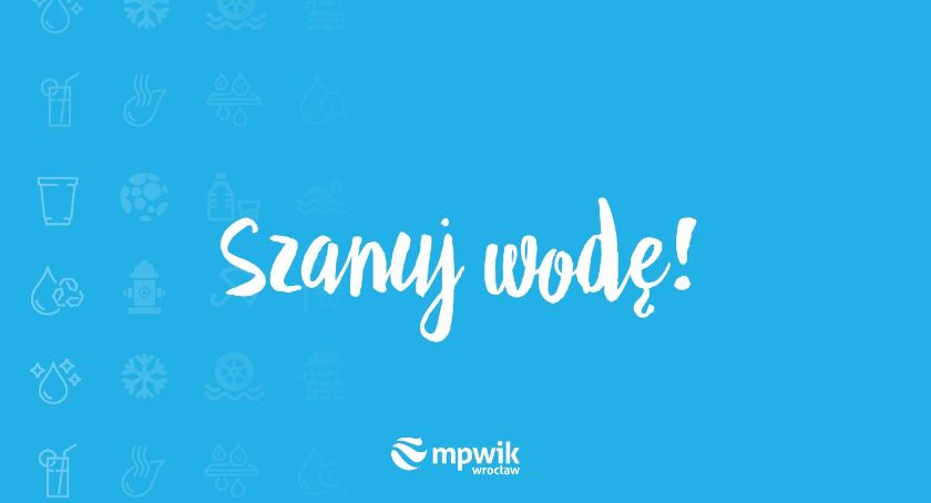 Szanuj wodę – apeluje wrocławskie MPWiK