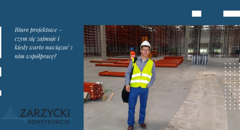 Biuro projektowe – czym się zajmuje i kiedy warto nawiązać z nim współpracę?
