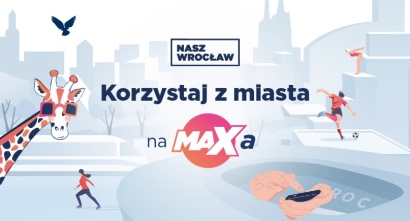 Zamelduj się we Wrocławiu i dołącz do programu Nasz Wrocław MAX