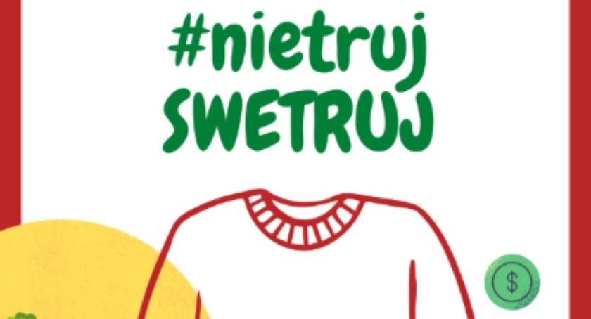 Nie rób z domu sauny. Zadbaj o rachunki i planetę, dołącz do akcji nietrujSWETRUJ