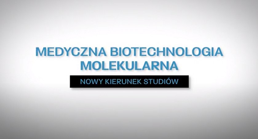 Medyczna biotechnologia molekularna. Nowy kierunek studiów na Uniwersytecie Wrocławskim