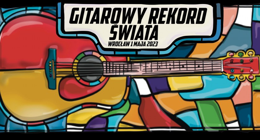 Twoje 5 minut sławy - zagraj na scenie Gitarowego Rekordu Świata