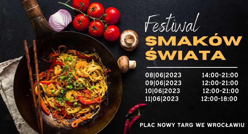 Wrocław zapachnie trawą cytrynową, imbirem i ostrym chilli. Na Nowym Targu czekają nas trzy festiwale: Azjatycki, Smaków Świata i Piwa