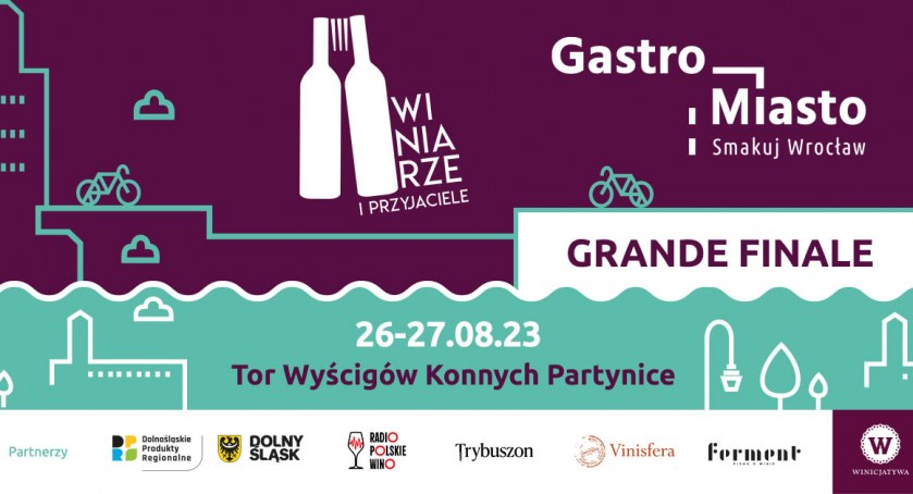 Już w ten weekend Gastro Miasto łączy siły z festiwalem Winiarze i przyjaciele