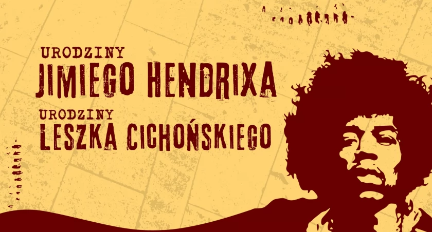 Urodziny JIMIEGO HENDRIXA i LESZKA CICHOŃSKIEGO w Starym Klasztorze