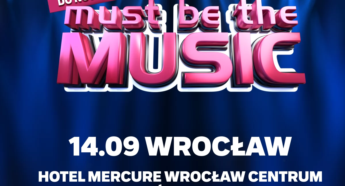 Wrocław- staruje casting do „Must be the Music”!