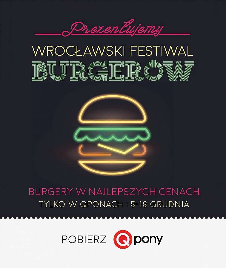Wrocławski Miesiąc Burgerów: dla wielbicieli dobrego jedzenia