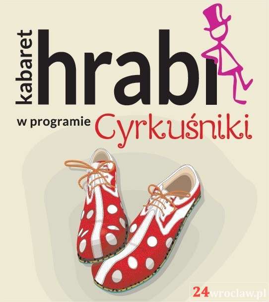 Kabaret Hrabi - Cyrkuśniki - Sala Koncertowa Radia Wrocław, 14.09.2016 godz. 17:00