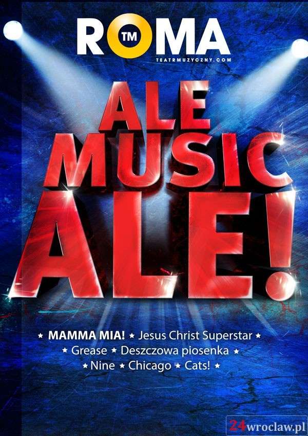 Ale Musicale! - największe przeboje Teatru Roma: Mamma Mia, Grease, Cats i wiele innych... - Hala St