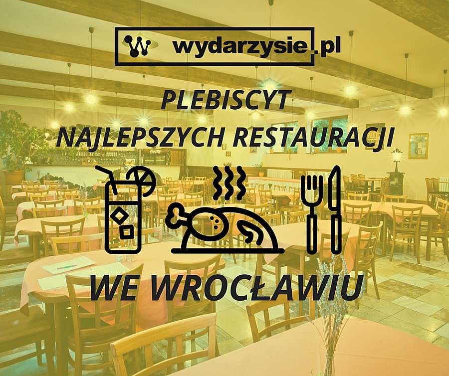 Plebiscyt najlepszych restauracji we Wrocławiu