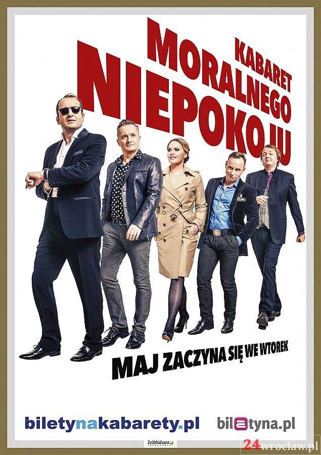 Kabaret Moralnego Niepokoju - Maj zaczyna się we wtorek - Narodowe Forum Muzyki, 02.10.2016 godz. 16