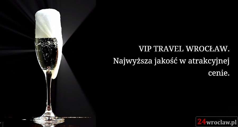 VIP Travel Wrocław – bezkonkurencyjni w branży