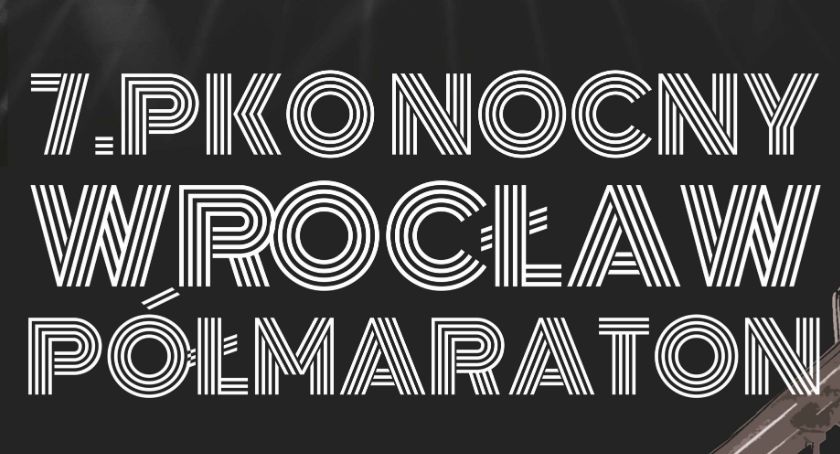 7. PKO Nocny Wrocław Półmaraton już w najbliższą sobotę!