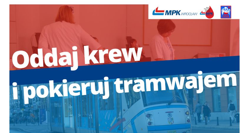 Oddaj krew i pokieruj tramwajem