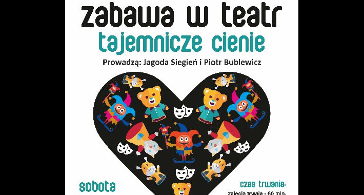 Tajemncze cienie - Brzdąc na Zamku - zabawy z teatrem