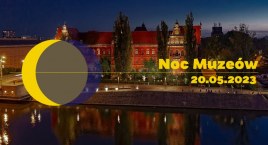 Noc Muzeów w Muzeum Narodowym we Wrocławiu i w oddziałach