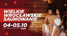 Wielkie Wrocławskie Saunowanie 2025 – najgorętsza im&hellip;