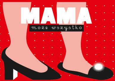 Mama może wszystko - spotkanie dla mam